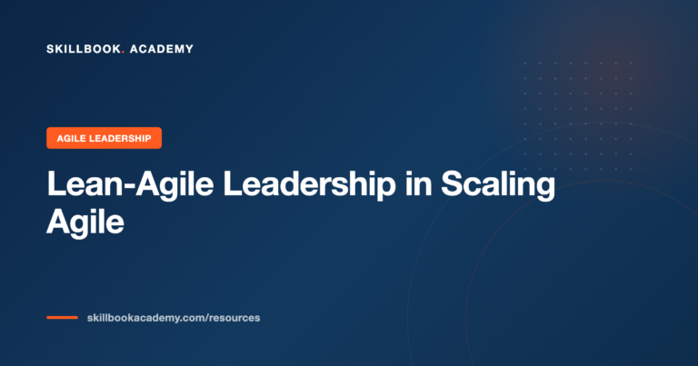 Lean-Agile Leadership in Scaling Agile
