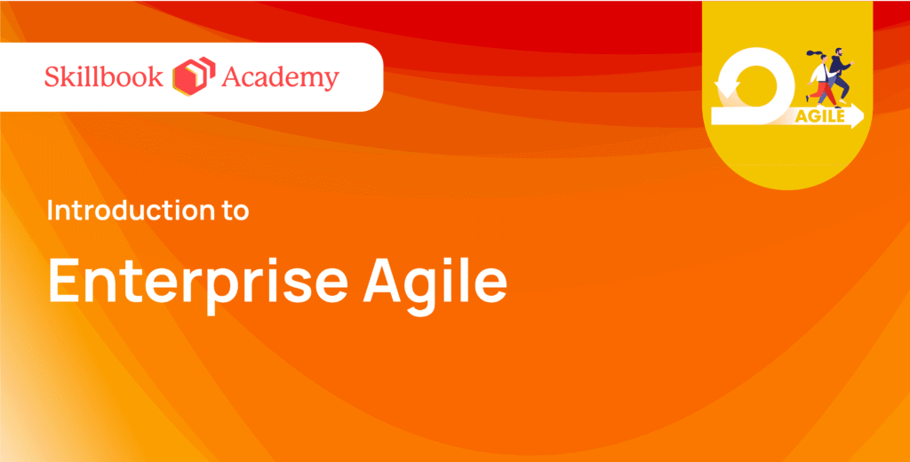 Introduction to Enterprise Agile
