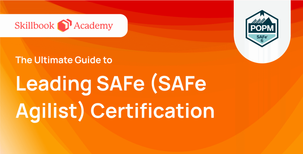 The Ultimate Guide to Leading SAFe (SAFe Agilist) Certification