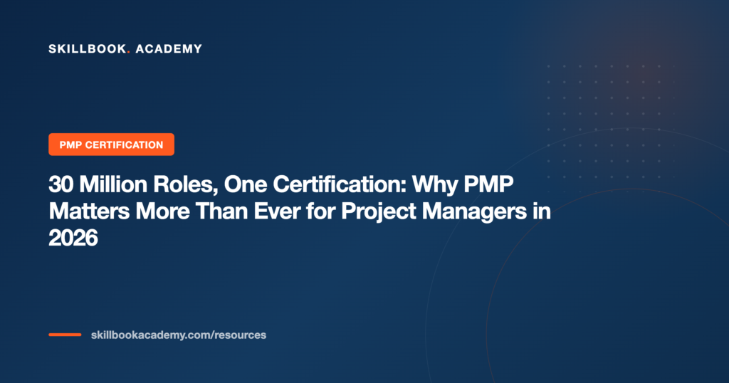 Skillbook Academy banner with the headline "30 Million Roles, One Certification: Why PMP Matters More Than Ever for Project Managers in 2026" on a blue background with a PMP Certification label.